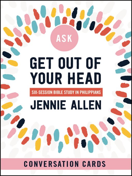 Title details for Get Out of Your Head Conversation Card Deck by Jennie Allen - Available